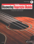 Discovering Fingerstyle Ukulele: An introduction to the technique of fingerstyle ukulele playing