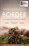 Border: A Journey to the Edge of Europe