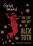 Geenius, isoleeritud: Alex Tothi elu ja kunst