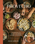 Provecho: 100 Vegan Mexican Recipes to Celebrate Culture and Community, A Cookbook