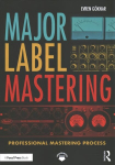 Major Label Mastering: Professional Mastering Process