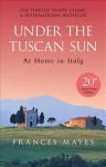 Under The Tuscan Sun: Anniversary Edition Special edition