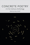 Concrete Poetry: A 21st-Century Anthology