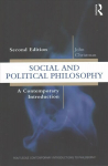 Social and Political Philosophy: A Contemporary Introduction 2nd edition