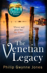 Venetian Legacy: a haunting new thriller set in the beautiful and secretive islands of Venice from the bestselling author