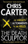 Death Sculptor: A brilliant serial killer thriller, featuring the unstoppable Robert Hunter