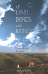 Of Land, Bones, and Money: Toward a South African Ecopoetics