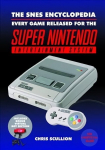 Snes Encyclopedia: Every Game Released for the Super Nintendo Entertainment System