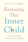 Rescuing the 'Inner Child': Therapy for Adults Sexually Abused as Children Main
