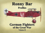 Ronny Bar Profiles - German Fighters of the Great War, Vol 2