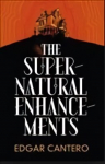 The Supernatural Enhancements