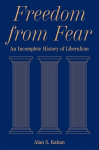 Freedom from Fear: An Incomplete History of Liberalism
