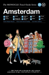 Amsterdam: Monocle Travel Guide, Updated Version
