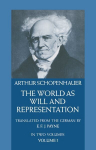 World as Will and Representation, Vol. 1 New edition, v. 1