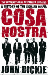 Cosa Nostra: A Definitive History of the Sicilian Mafia