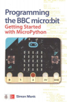 Programming the BBC micro:bit: Getting Started with MicroPython