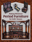 Making Miniature Period Furniture for Dolls Houses