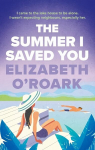Summer I Saved You: A deeply emotional romance that will capture your heart