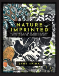 Nature Imprinted: A Complete Guide to Lino Printing, with 10 Nature-Inspired Designs