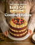 The Great British Bake Off: Comfort Bakes: The official 2024 Great British Bake Off book, The Great British Bake Off: Comfort Bakes: The official 2024 Great British Bake Off book