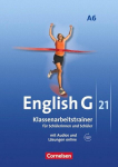 English G 21. Ausgabe A 6. Abschlussband 6-j&auml;hrige Sekundarstufe I. Klassenarbeitstrainer mit L&ouml;sungen und Audios online: 10. Schuljahr, English G 21. Ausgabe A 6. Abschlussband 6-j&auml;hrige Sekundarstufe I. Klassenarbeitstrainer mit L&ouml;sungen und Audios ...