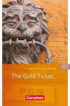 The Gold Ticket. 5. Schuljahr, Stufe 3: Lekt&uuml;re zu English G Access, The Gold Ticket. 5. Schuljahr, Stufe 3: Lekt&uuml;re zu English G Access