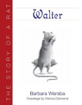 Walter: The Story of a Rat, Walter: The Story of a Rat