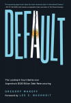 Default: The Landmark Court Battle over Argentinas $100 Billion Debt Restructuring, Default: The Landmark Court Battle over Argentinas $100 Billion Debt Restructuring
