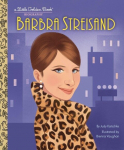 Barbra Streisand: A Little Golden Book Biography, Barbra Streisand: A Little Golden Book Biography