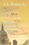Alive in the Merciful Country, Alive in the Merciful Country