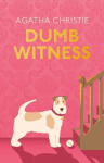 Dumb Witness, Dumb Witness