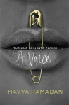 A Voice: Turning Pain into Power, A Voice: Turning Pain into Power