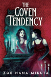 The Coven Tendency, The Coven Tendency