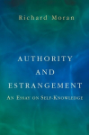 Authority and Estrangement: An Essay on Self-Knowledge, Authority and Estrangement: An Essay on Self-Knowledge
