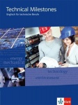 Technical Milestones - Neubearbeitung. Sch&uuml;lerbuch: Englisch f&uuml;r Techniker, Technical Milestones - Neubearbeitung. Sch&uuml;lerbuch: Englisch f&uuml;r Techniker