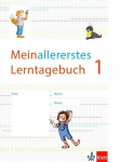 Mein allererstes Lerntagebuch: Arbeitsheft Klasse 1, Mein allererstes Lerntagebuch: Arbeitsheft Klasse 1