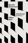 Marxist Modernism: Introductory Lectures on Frankfurt School Critical Theory, Marxist Modernism: Introductory Lectures on Frankfurt School Critical Theory