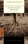 The Essential Writings of Ralph Waldo Emerson, The Essential Writings of Ralph Waldo Emerson