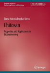 Chitosan: Properties and Applications in Bioengineering, Chitosan: Properties and Applications in Bioengineering