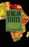 African States: Domestic and External Security Challenges, African States: Domestic and External Security Challenges