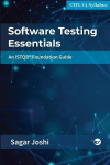 Software Testing Essentials: An ISTQB&reg; Foundation Guide, Software Testing Essentials: An ISTQB&reg; Foundation Guide