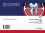 TOOTH MORPHOLOGY & ACCESS CAVITY PREPARATION: Access in Endodontology, TOOTH MORPHOLOGY & ACCESS CAVITY PREPARATION: Access in Endodontology