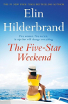 The Five-Star Weekend: The perfect summer getaway from the author of THE PERFECT COUPLE, now a major Netflix drama, The Five-Star Weekend: The perfect summer getaway from the author of THE PERFECT COUPLE, now a major Netflix drama