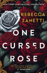 One Cursed Rose: The captivating dark romantasy inspired by Beauty and the Beast, One Cursed Rose: The captivating dark romantasy inspired by Beauty and the Beast