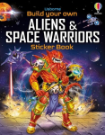 Build Your Own Aliens and Space Warriors Sticker Book, Build Your Own Aliens and Space Warriors Sticker Book