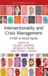 Intersectionality and Crisis Management: A Path to Social Equity, Intersectionality and Crisis Management: A Path to Social Equity