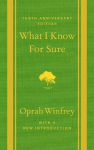 What I Know For Sure - Tenth Anniversary Edition, What I Know For Sure - Tenth Anniversary Edition