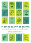 Homeopathy at Home: Everyday Treatments for Common Complaints, Homeopathy at Home: Everyday Treatments for Common Complaints