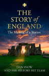 History Hit Story of England: The entertaining and enthralling guide to English history from Dan Snow the creators of History Hit - perfect for all history lovers, History Hit Story of England: The entertaining and enthralling guide to English histor ...