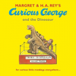 Curious George and the Dinosaur, Curious George and the Dinosaur